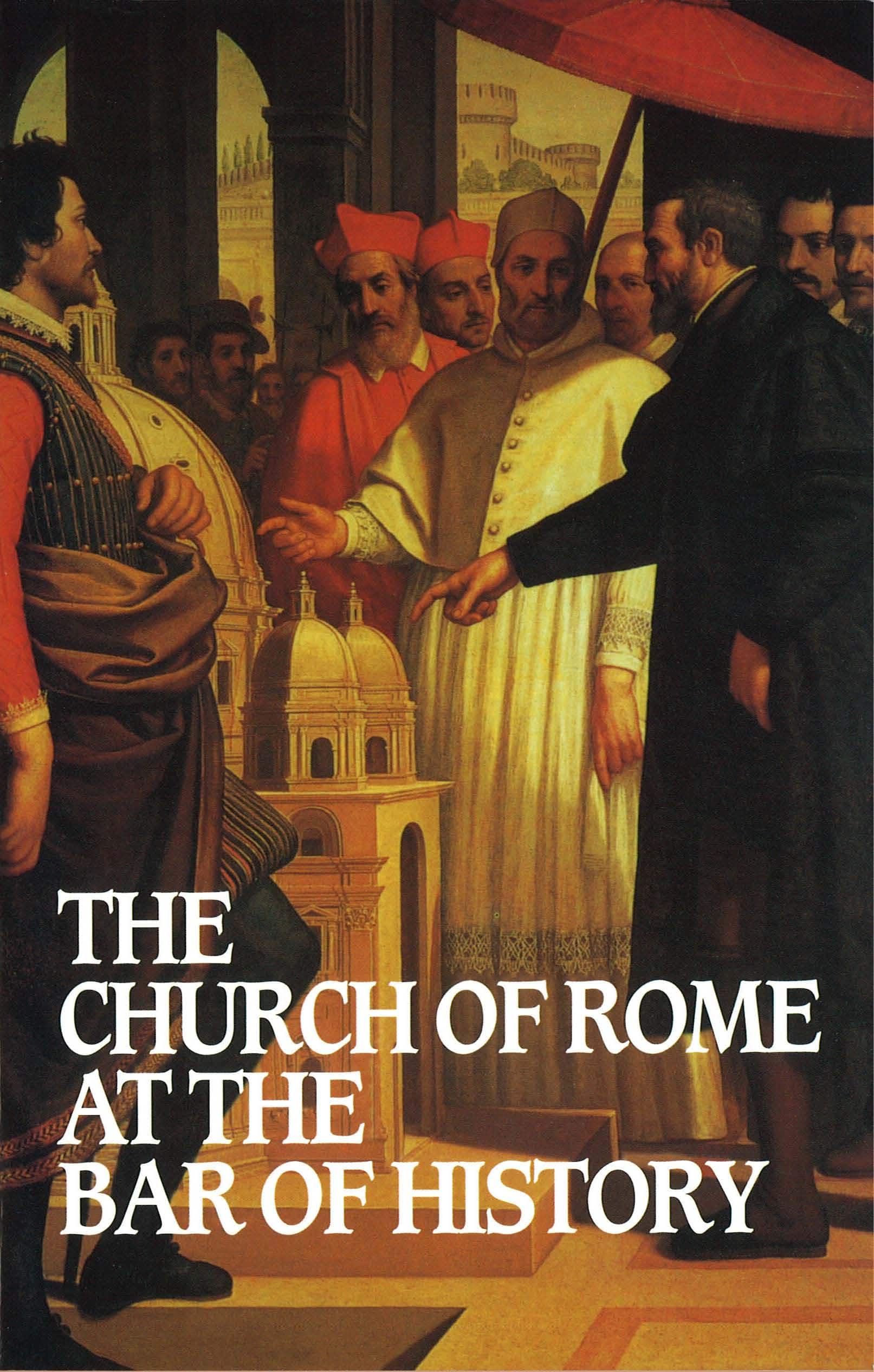 Church Of Rome At The Bar Of History