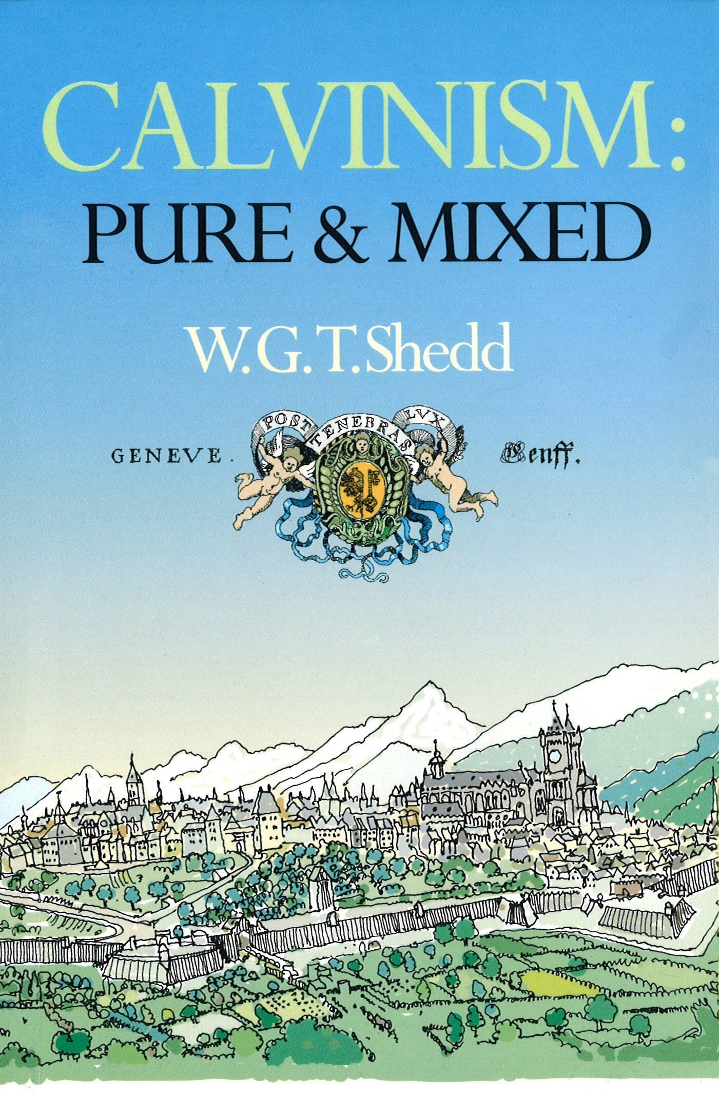 Cover Image of Calvinism: Pure and Mixed