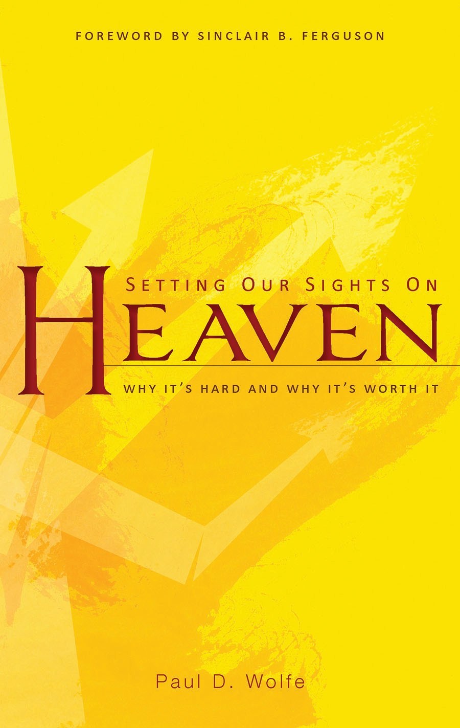 Setting our Sights on Heaven