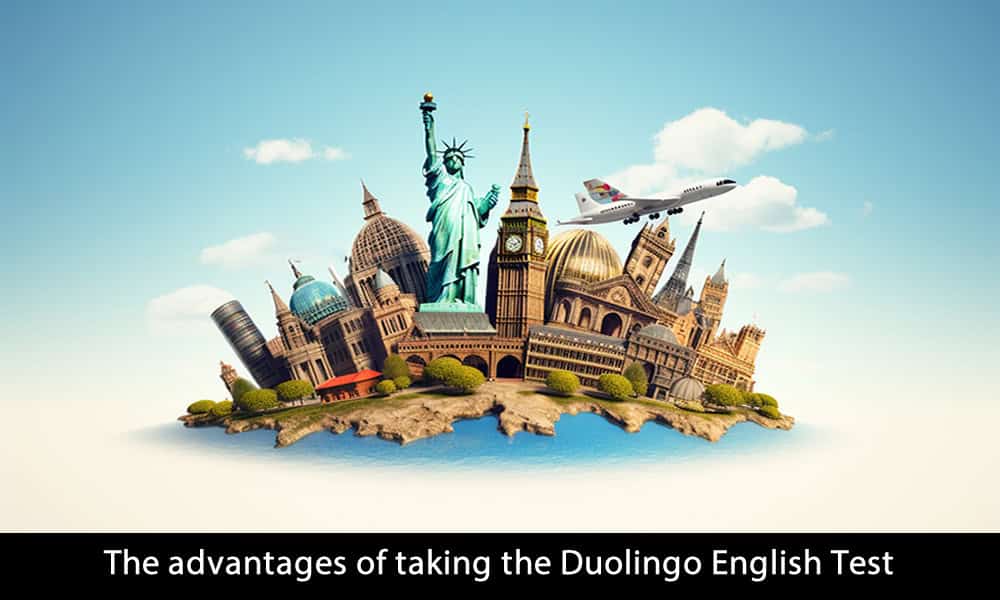 the advantages of taking the Duolingo English Test