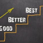 Good, better, best