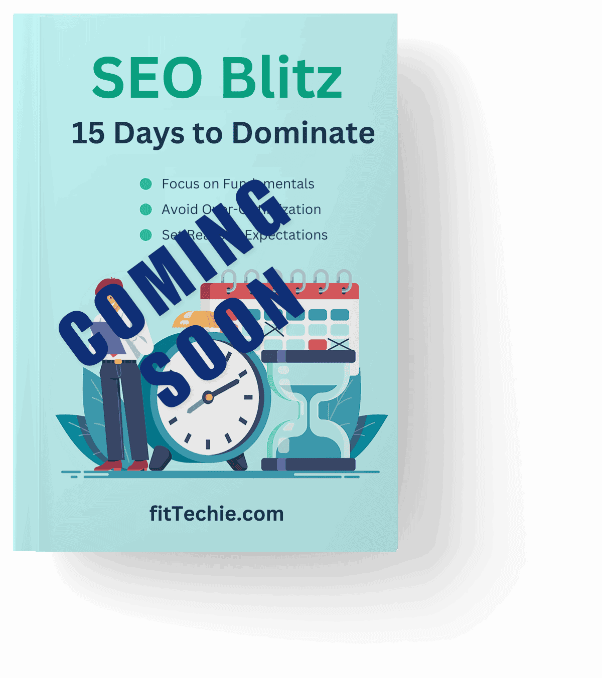 Book cover of 'SEO Blitz: 15 Days to Dominate' with a clock, calendar, and hourglass illustration.
