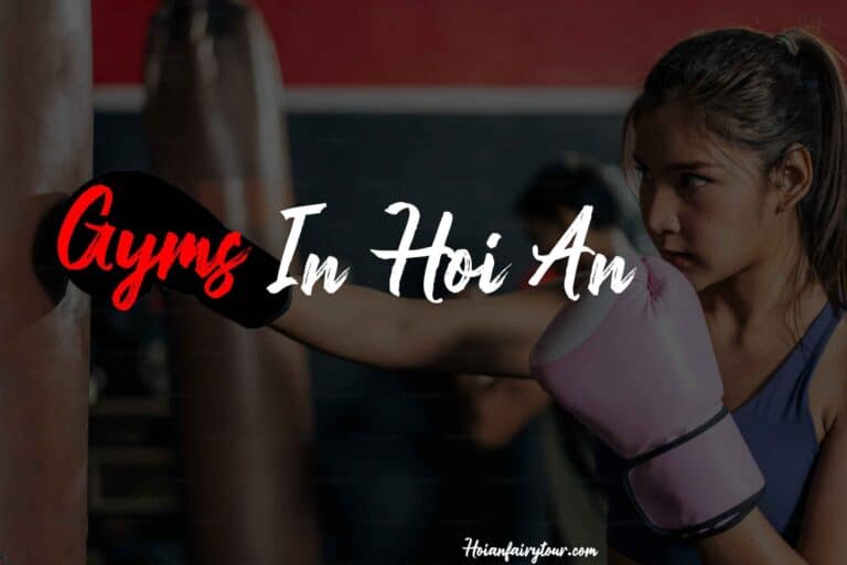 Gyms in Hoi An - Hoi An Fairy Tour