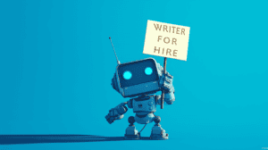 A robot holding a “Writer For Hire” sign, generated with Midjourney