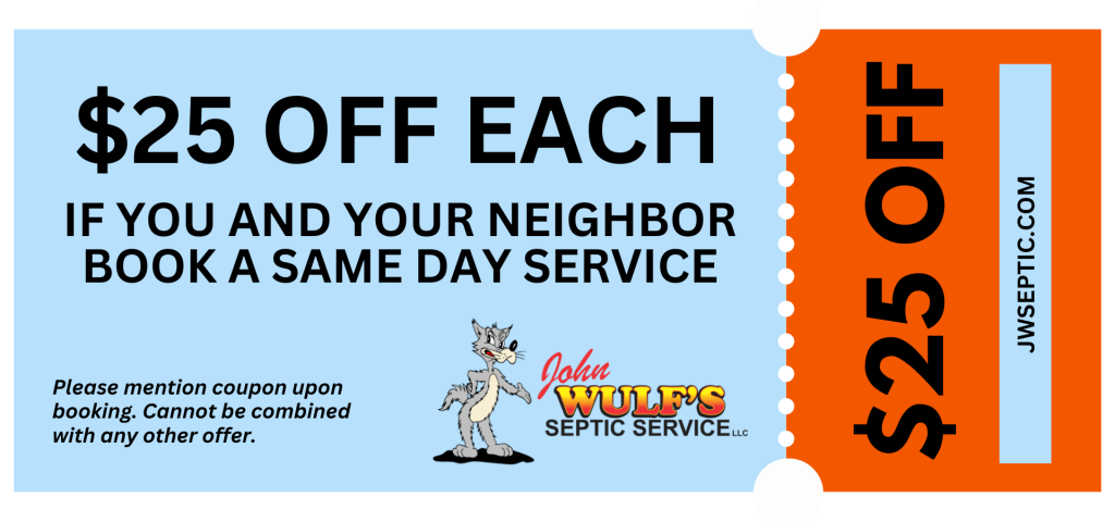 A coupon for John Wulfs Septic Service offering $25 off each if you and your neighbor book same day septic tank maintenance. Features a cartoon cat, instructions to mention coupon, and website jwseptic.com.