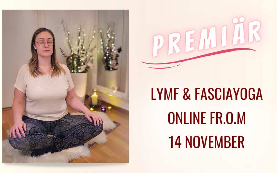 Premiär Lymf – & Fasciayoga