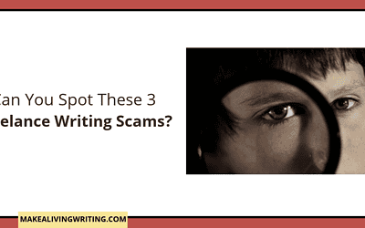 Can You Spot These 3 Different Freelance Writing Scams?