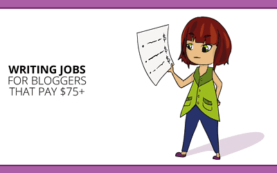 Blog Writing Jobs: 15 Sites that Pay +$100 per Blog