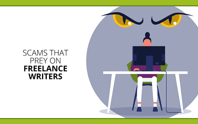 Top 6 Scams That Prey on Broke, Desperate Freelance Writers