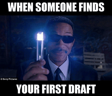 Meme from X Men with the caption When someone finds your first draft