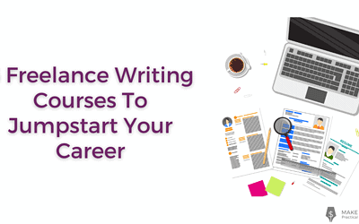 6 Freelance Writing Courses To Jumpstart Your Career