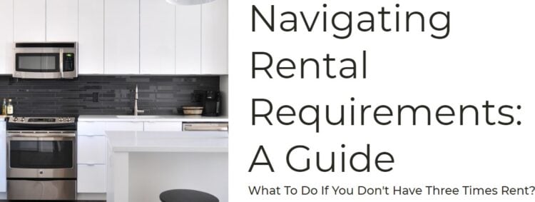 What Can I Do if I don't have three times rent