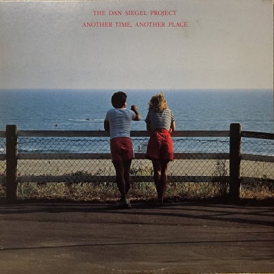 Dan Siegel Project ‎– Another Time, Another Place
