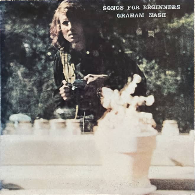 Graham Nash - Songs For Beginners