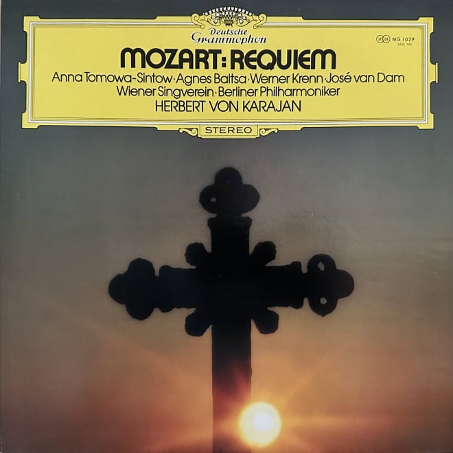 Mozart - Anna Tomowa-Sintow, Agnes Baltsa, Werner Krenn, José Van Dam, Wiener Singverein, Berliner Philharmoniker, Herbert Von Karajan – Requiem