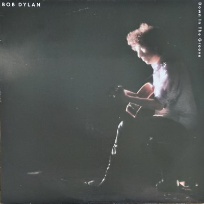 Bob Dylan - Down In The Groove