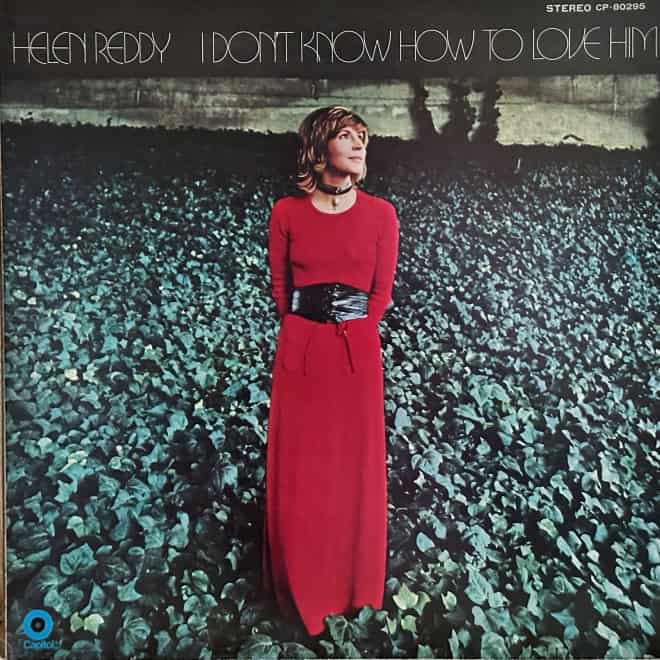 Helen Reddy ‎– I Don't Know How To Love Him