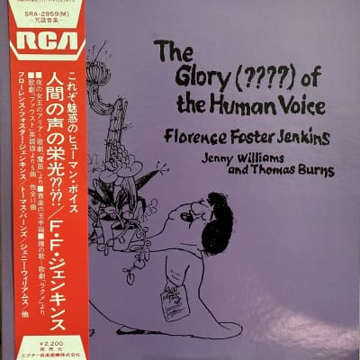 Florence Foster Jenkins, Jenny Williams And Thomas Burns – The Glory (????) Of The Human Voice / A Faust Travesty