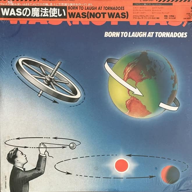 Was (Not Was) ‎– Born To Laugh At Tornadoes