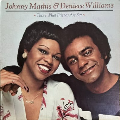 Johnny Mathis & Deniece Williams ‎– That's What Friends Are For