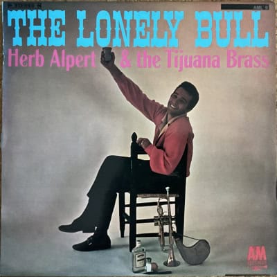 Herb Alpert & The Tijuana Brass ‎– The Lonely Bull