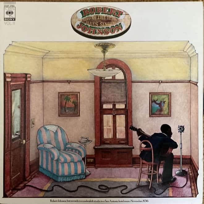 Robert Johnson ‎– King Of The Delta Blues Singers
