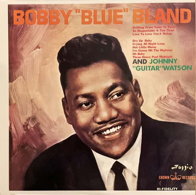 Bobby "Blue" Bland* And Johnny "Guitar" Watson ‎– Bobby "Blue" Bland And Johnny "Guitar" Watson