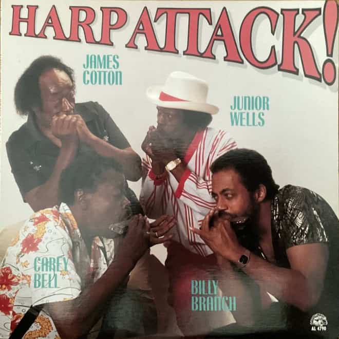 James Cotton, Junior Wells, Carey Bell, Billy Branch ‎– Harp Attack!