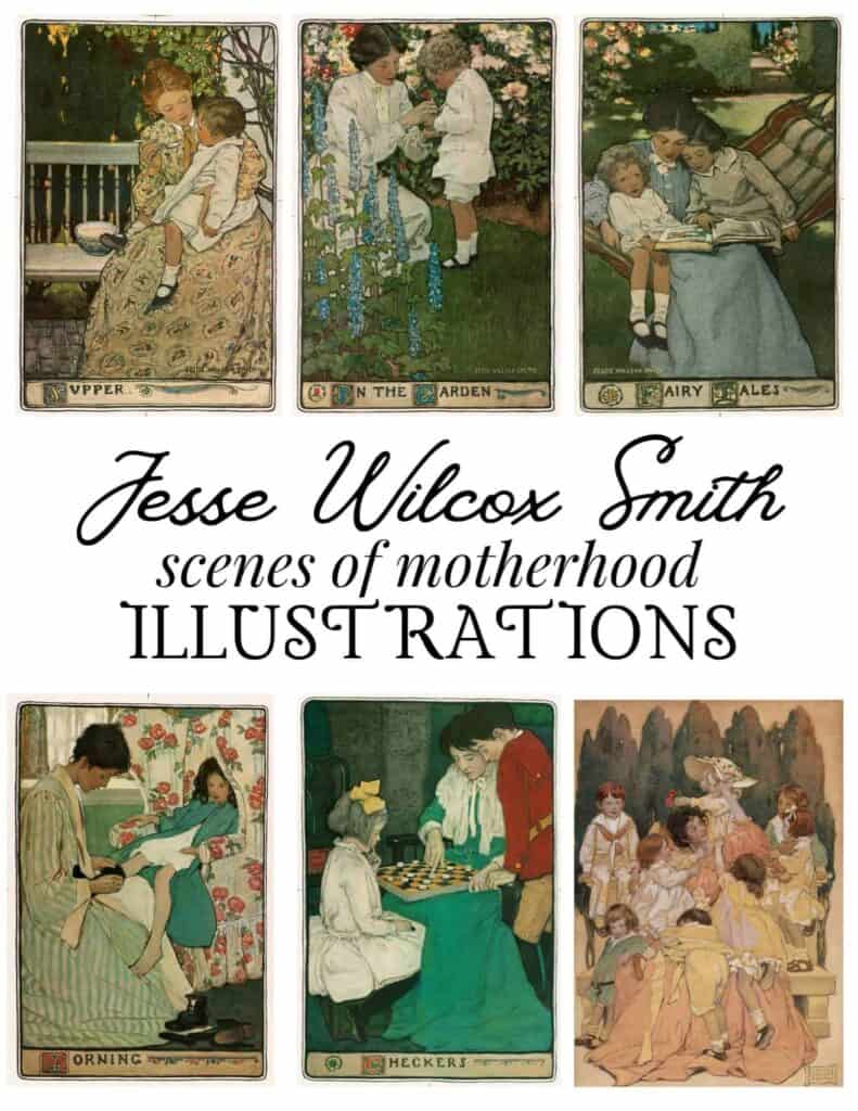 Illustrations of scenes of Motherhood by Jessie Willcox Smith.