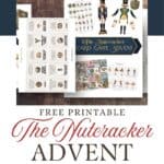 The Nutcracker advent board game unit study pages printed with beautiful vintage-style graphics of Nutcracker characters displayed on a wooden table with green garland and presents.