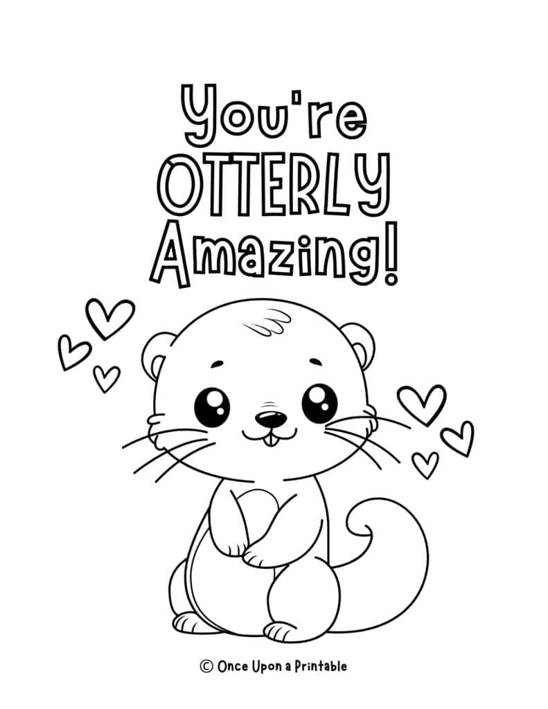 An otter valentine coloring page "you're otterly amazing!"