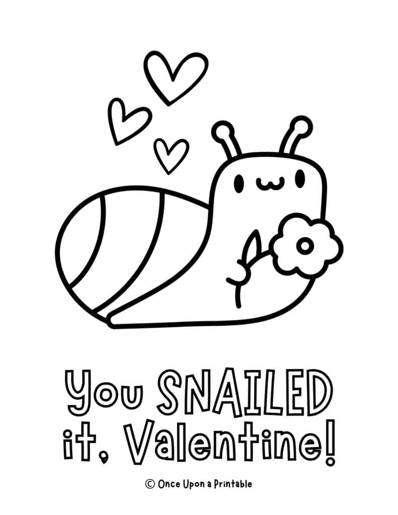A Snail valentine's day coloring page "you snailed it, valentine!"