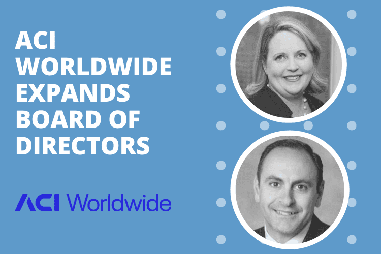 ACI Worldwide Appoints New Board Directors