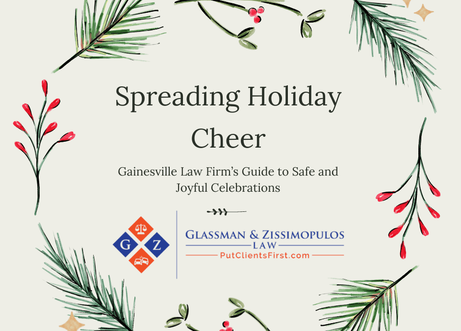 Spreading Holiday Cheer: Gainesville Law Firm’s Guide to Safe and Joyful Celebrations