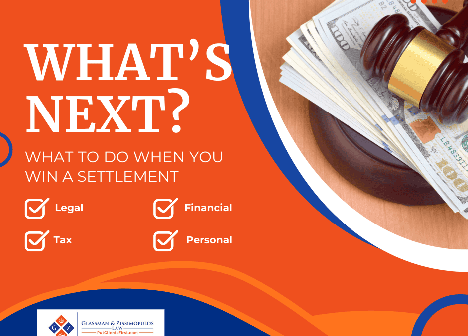 What’s Next: What to Do When You Win a Settlement