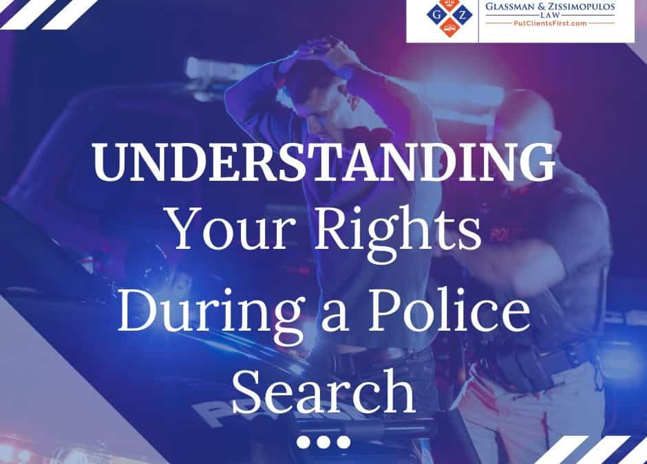 Understanding Your Rights During a Police Search