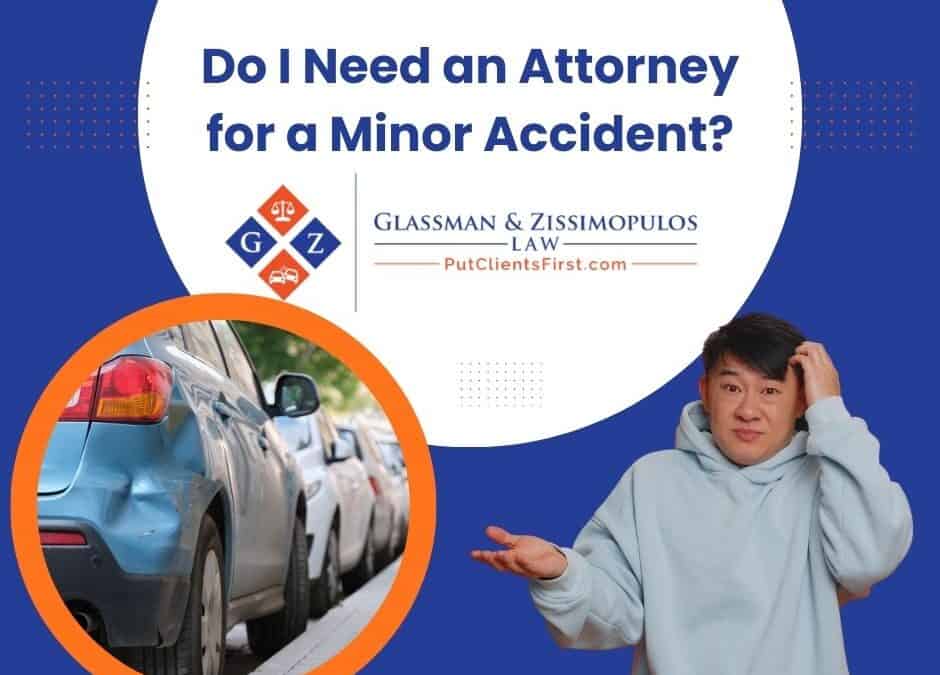 Do I Need an Attorney for a Minor Accident?