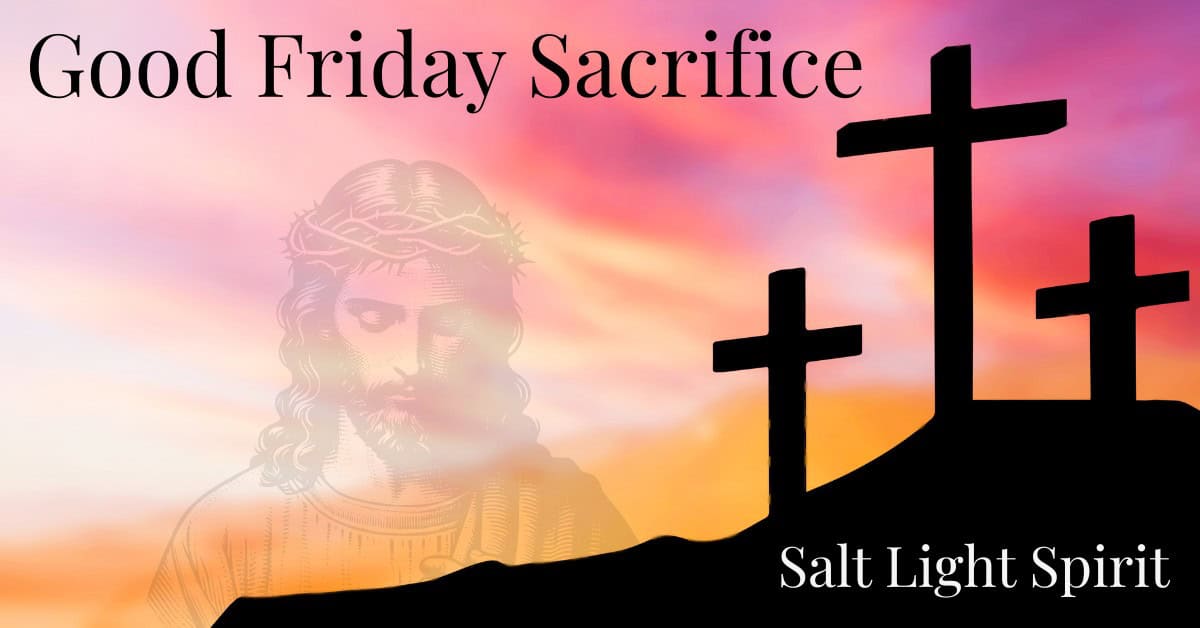 Good Friday Sacrifice