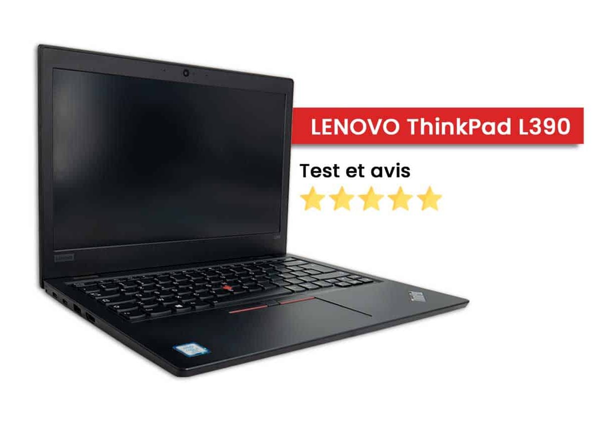 test et avis du pc portable lenovo thinkpad l390 reconditionné
