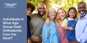 Individuals in what age group seek orthodontic care the most?