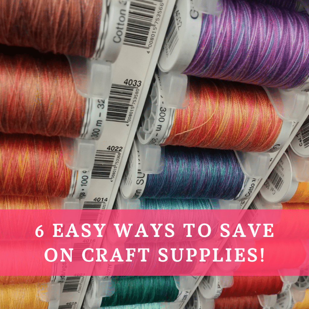 6 Easy Ways to Save on Craft Supplies