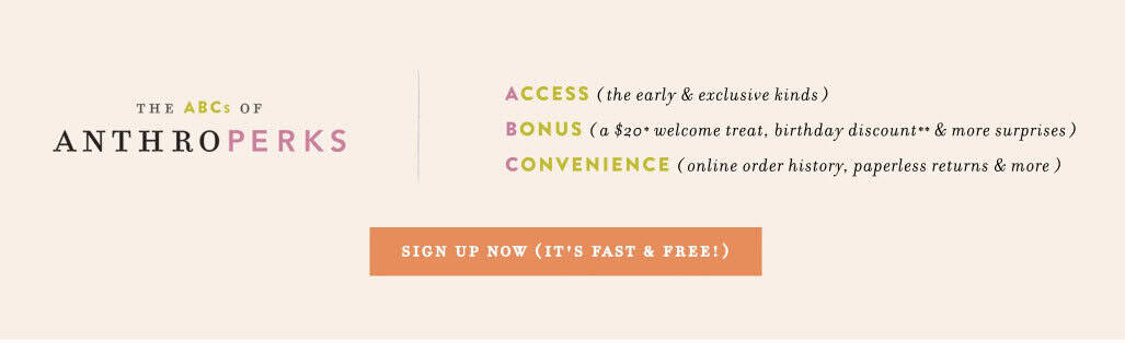 AnthroPerks membership benefits: access, bonus, convenience.