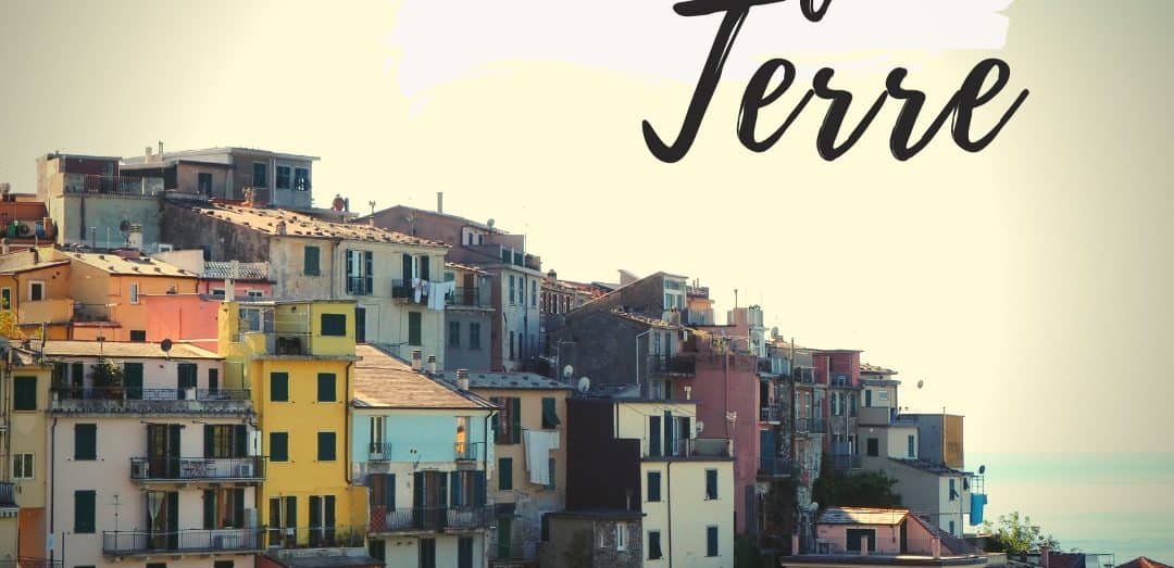cinque terre italie comment visiter ?