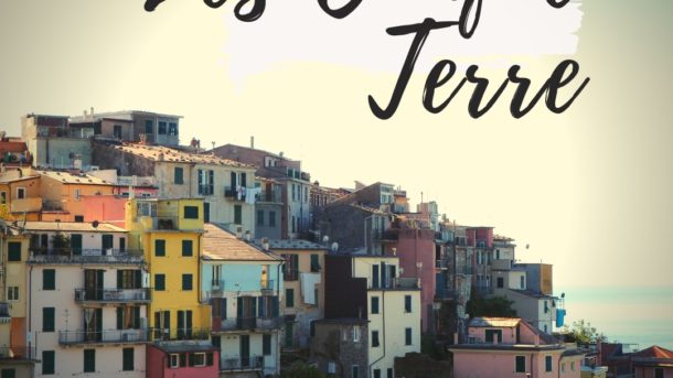 cinque terre italie comment visiter ?