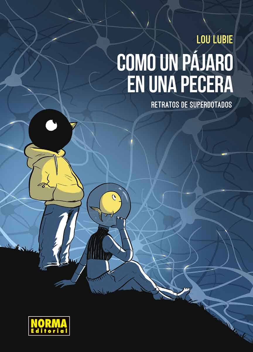 Como un pájaro en una pecera. Relatos de superdotados. Norma editorial