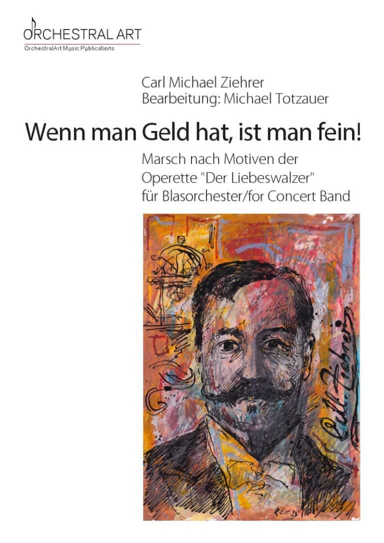 carl michael ziehrer wenn man geld hat, ist man fein!