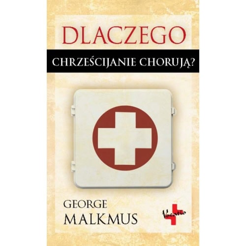 Dlaczego chrześcijanie chorują