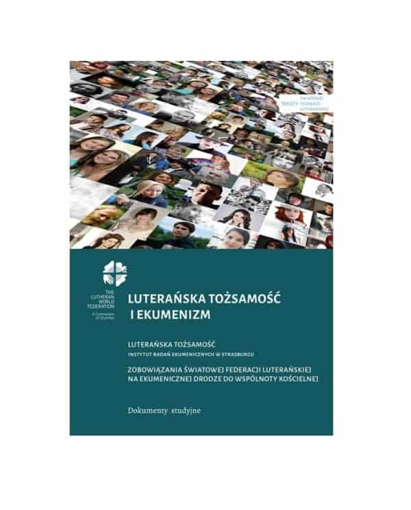 Luterańska tożsamość i ekumenizm