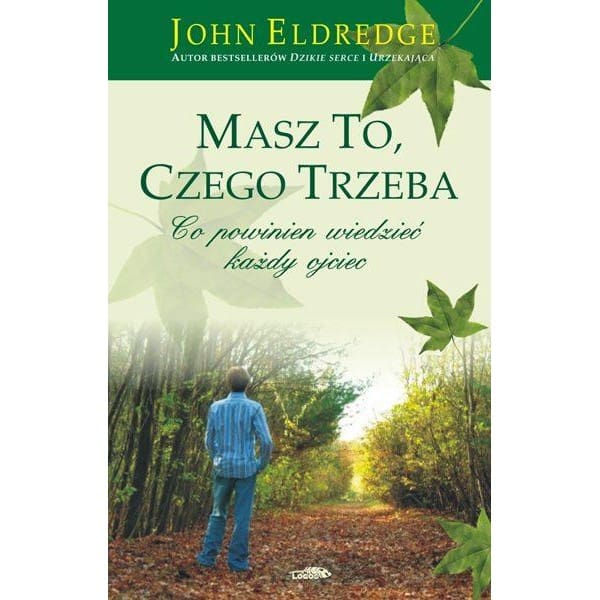 Masz to, czego trzeba