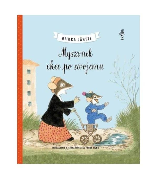 Myszonek chce po swojemu